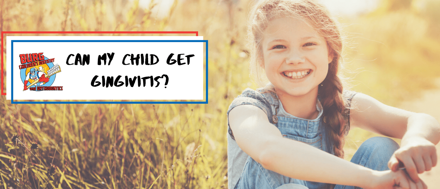 Can My Child Get Gingivitis?